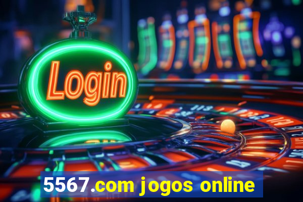 5567.com jogos online